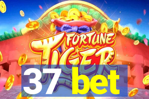 37 bet